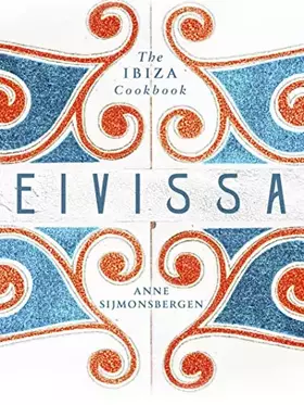 Couverture du produit · Eivissa The Ibiza Cookbook