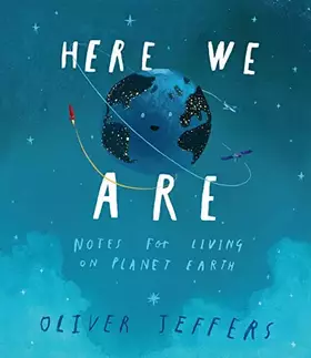Couverture du produit · Here We Are Notes For Living On Planet