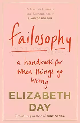 Couverture du produit · Failosophy: A Handbook for When Things Go Wrong