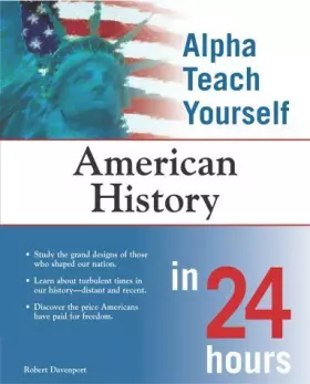Couverture du produit · Alpha Teach Yourself American History in 24 Hours