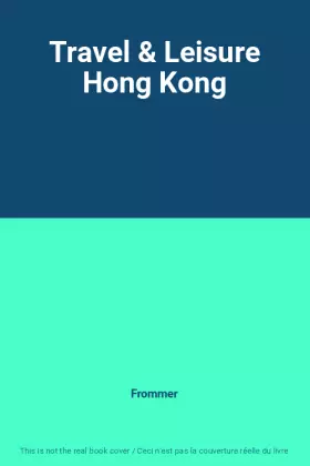 Couverture du produit · Travel & Leisure Hong Kong