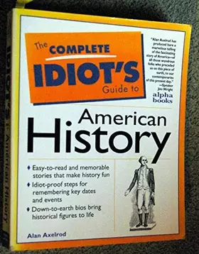 Couverture du produit · The Complete Idiot's Guide to American History