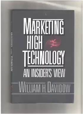 Couverture du produit · Marketing High Technology: An Insider's View