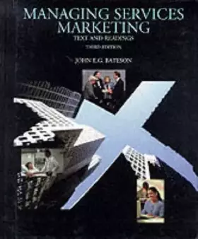 Couverture du produit · Managing Services Marketing: Text and Readings