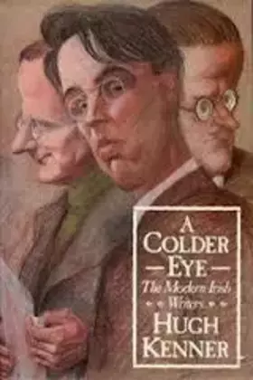 Couverture du produit · A Colder Eye: The Modern Irish Writers