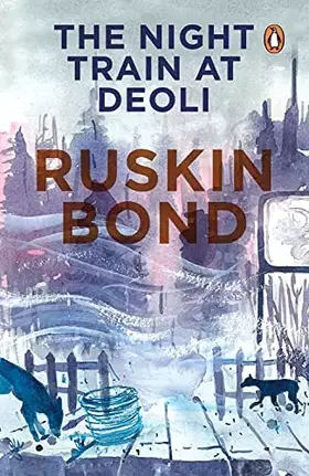 Couverture du produit · Night Train At Deoli And Other Stories
