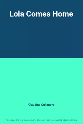 Couverture du produit · Lola Comes Home