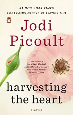 Couverture du produit · Harvesting the Heart: A Novel