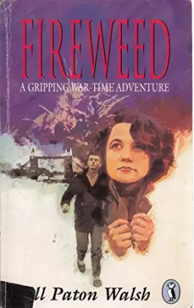 Couverture du produit · Fireweed (Puffin books)