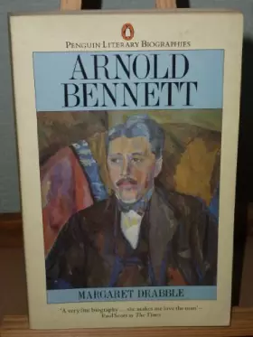 Couverture du produit · Arnold Bennett : A Biography