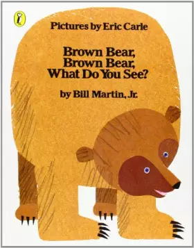 Couverture du produit · Brown Bear, Brown Bear, What Do You See?