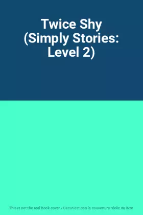 Couverture du produit · Twice Shy (Simply Stories: Level 2)