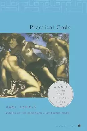 Couverture du produit · Practical Gods: Pulitzer Prize Winner (Penguin Poets)