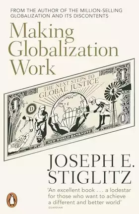 Couverture du produit · Making Globalization Work: The Next Steps to Global Justice
