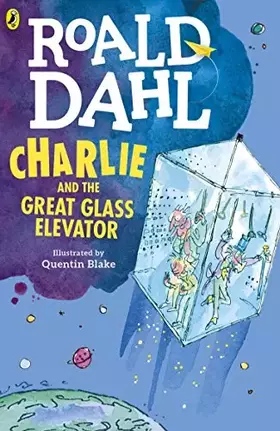 Couverture du produit · Charlie and the Great Glass Elevator