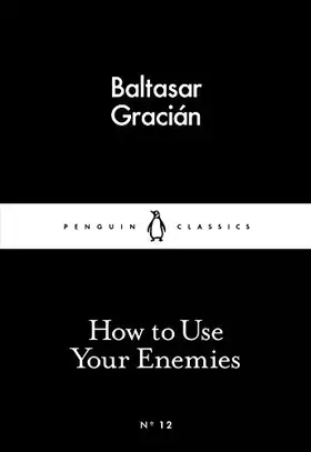 Couverture du produit · Little Black Classics How To Use Your Enemies