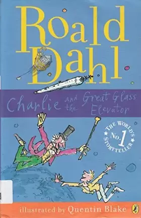 Couverture du produit · Charlie and the Great Glass Elevator