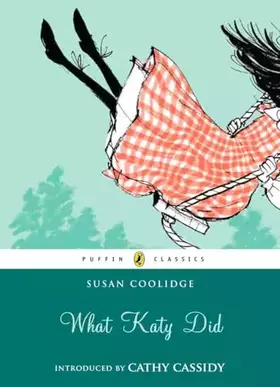 Couverture du produit · What Katy Did (Puffin Classics)