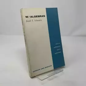 Couverture du produit · W-* algebras (Notes on mathematics and its applications)