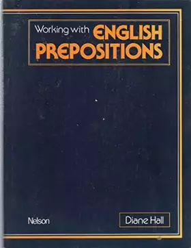 Couverture du produit · Working with English Prepositions (Grammar & reference)