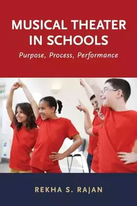 Couverture du produit · Musical Theater in Schools: Purpose, Process, Performance