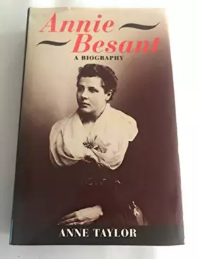 Couverture du produit · Annie Besant: A Biography