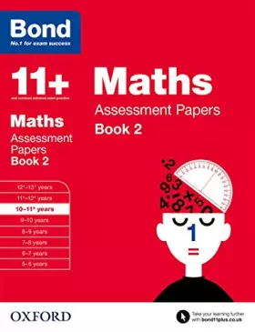 Couverture du produit · Bond 11+: Maths: Assessment Papers Book 2
