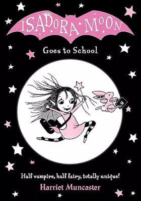 Couverture du produit · Isadora Moon Goes to School