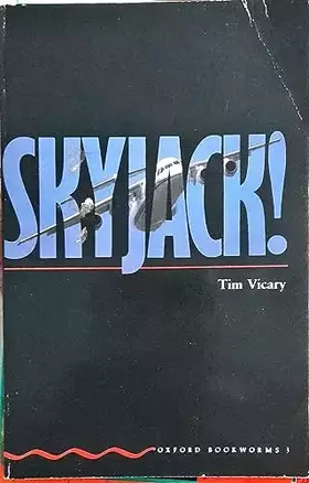 Couverture du produit · Skyjack (Oxford Bookworms S.)