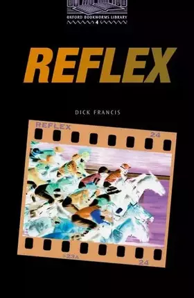 Couverture du produit · Oxford Bookworms 4. Reflex