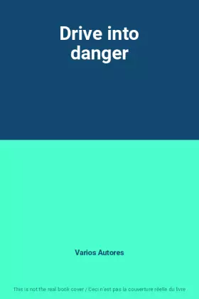 Couverture du produit · Drive into danger