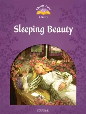 Couverture du produit · Classic Tales Second Edition: Level 4: Sleeping Beauty