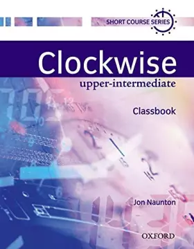 Couverture du produit · Clockwise: Upper-Intermediate: Classbook