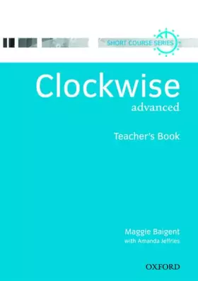 Couverture du produit · Clockwise advanced Teacher's Book