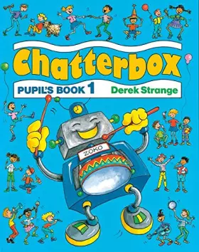 Couverture du produit · Chatterbox : Pupil's Book 1
