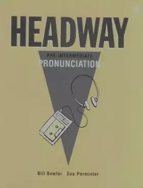 Couverture du produit · HEADWAY. Pre-intermediate Pronunciation