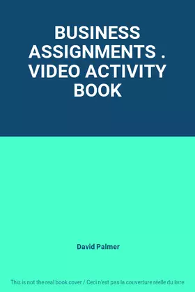 Couverture du produit · BUSINESS ASSIGNMENTS . VIDEO ACTIVITY BOOK