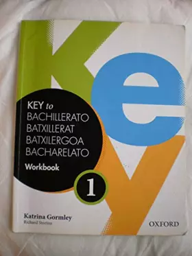 Couverture du produit · Key to Bachillerato 1. Workbook