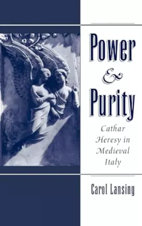 Couverture du produit · Power & Purity: Cathar Heresy in Medieval Italy