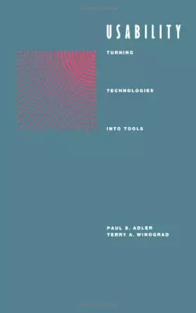 Couverture du produit · Usability: Turning Technologies Into Tools