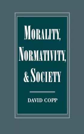 Couverture du produit · Morality, Normativity, and Society