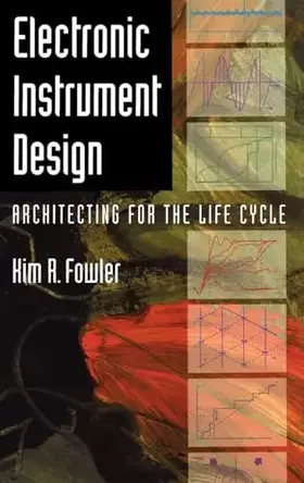 Couverture du produit · Electronic Instrument Design: Architecting for the Life Cycle