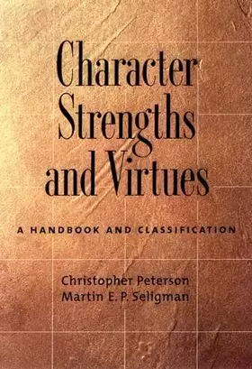 Couverture du produit · Character Strengths and Virtues: A Handbook and Classification