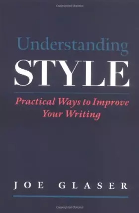 Couverture du produit · Understanding Style: Practical Ways to Improve Your Writing