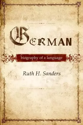Couverture du produit · German: Biography of a Language