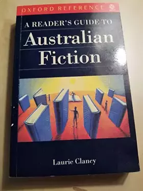 Couverture du produit · A Reader's Guide to Australian Fiction (Oxford Quick Reference)