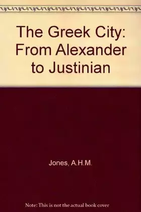 Couverture du produit · Greek City from Alexander to Justinian