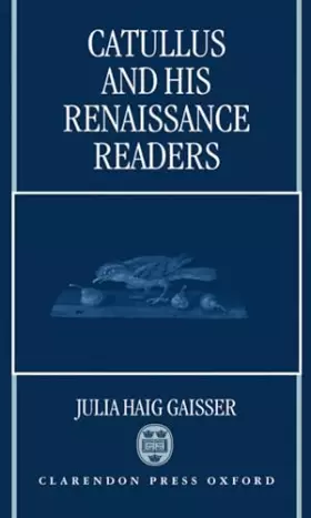 Couverture du produit · Catullus and His Renaissance Readers