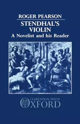 Couverture du produit · Stendhal's Violin: A Novelist and his Reader