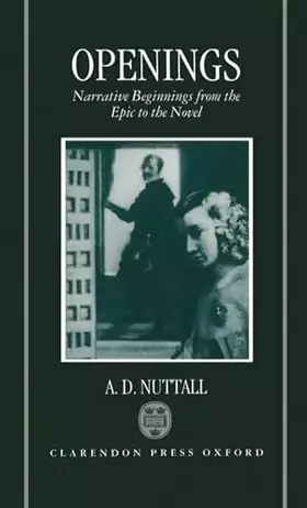 Couverture du produit · Openings: Narrative Beginnings from the Epic to the Novel